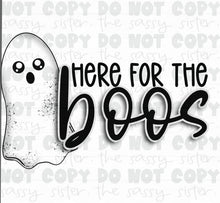 Load image into Gallery viewer, Sublimation Transfer- Here for the Boos