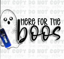 Load image into Gallery viewer, Sublimation Transfer- Here for the Boos