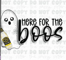 Load image into Gallery viewer, Sublimation Transfer- Here for the Boos