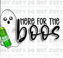 Load image into Gallery viewer, Sublimation Transfer- Here for the Boos