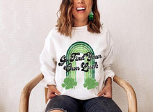 Load image into Gallery viewer, Sublimation- Go Find Your Own Luck RTD